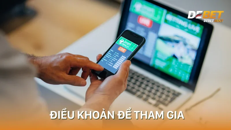 Điều khoản điều kiện tham gia Debet