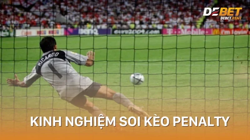 kinh nghiệm soi kèo penalty