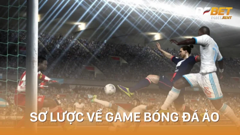 sơ lược về gaem bóng đá ảo