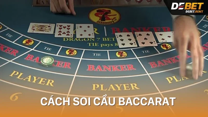 Lợi ích trong cách soi cầu baccarat