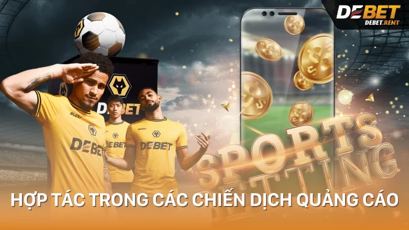 debet hợp tác với wolves trong chiến dịch quảng cáo