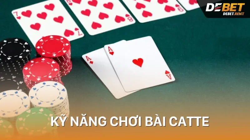 kỹ thuật chơi bài catte là gì