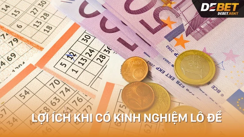 lợi ích khi có kinh nghiệm lô đề