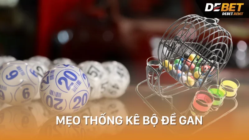 Mẹo thống kê bộ đề gan